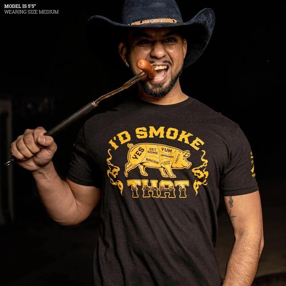 I'd Smoke That T-Shirt - Black