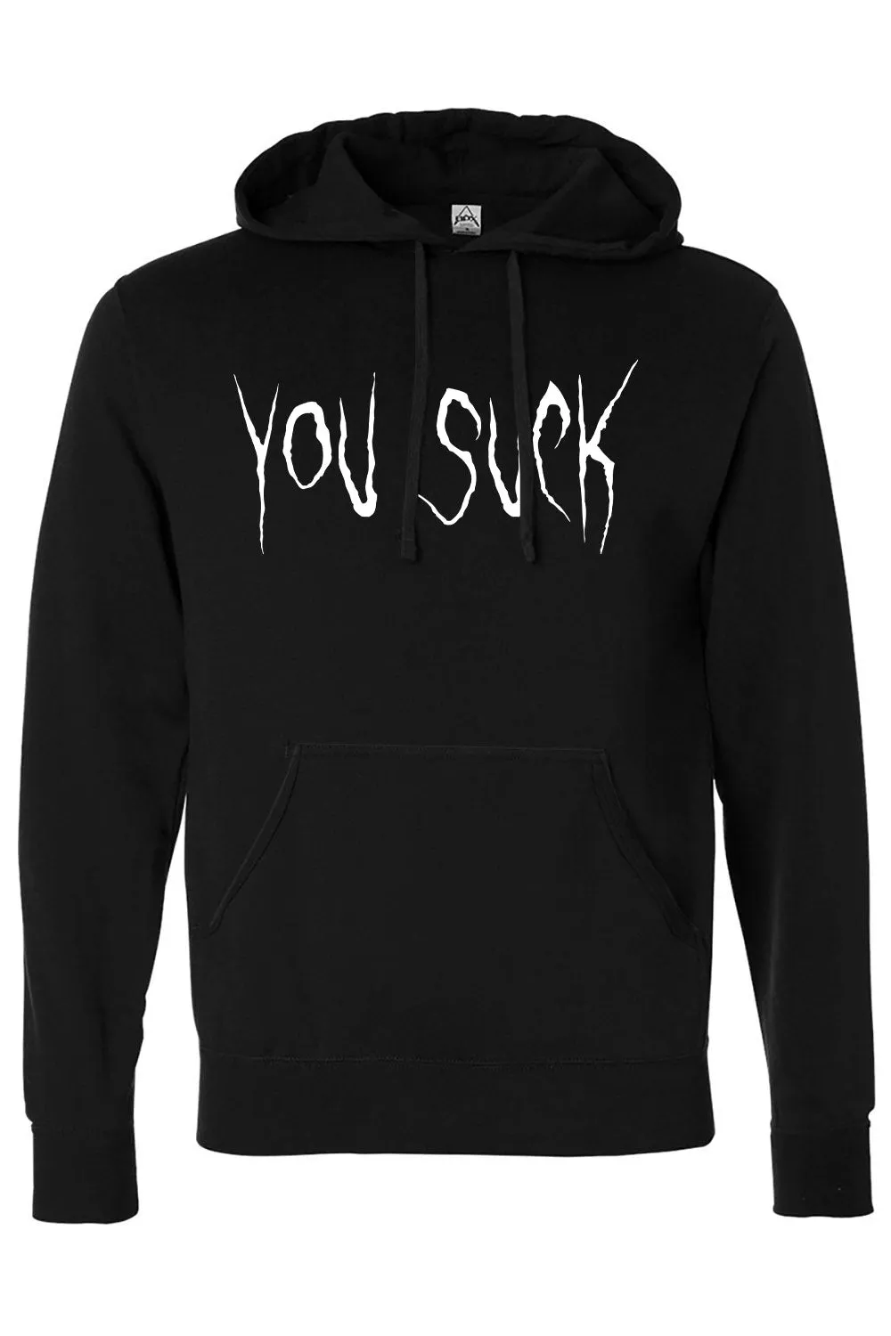 You Suck Hoodie [Zipper or Pullover]